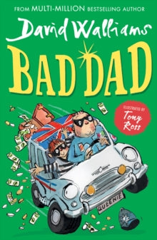 Bad Dad - David Walliams; Tony Ross (Paperback) 07-02-2019 