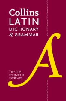 Latin Dictionary and Grammar: Your all-in-one guide to Latin - Collins Dictionaries (Paperback) 11-02-2016 
