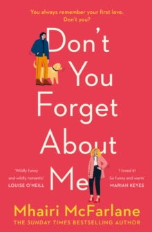 Don't You Forget About Me - Mhairi McFarlane (Paperback) 07-03-2019 