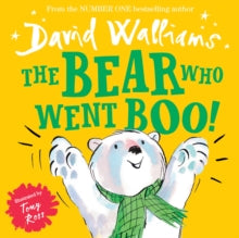 The Bear Who Went Boo! - David Walliams; Tony Ross (Paperback) 04-05-2017 