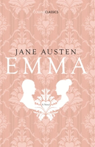 Collins Classics  Emma (Collins Classics) - Jane Austen (Paperback) 07-04-2016 