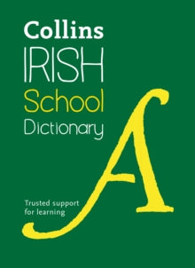 Collins School Dictionaries  Irish School Dictionary: Trusted support for learning (Collins School Dictionaries) - Collins Dictionaries (Paperback) 02-06-2016 