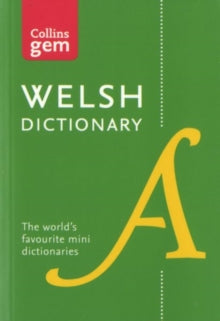 Collins Gem  Welsh Gem Dictionary: The world's favourite mini dictionaries (Collins Gem) - Collins Dictionaries (Paperback) 04-05-2017 