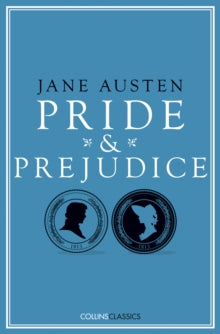 Collins Classics  Pride and Prejudice (Collins Classics) - Jane Austen (Paperback) 18-05-2017 