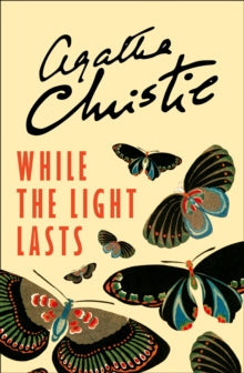 While the Light Lasts - Agatha Christie (Paperback) 01-12-2016 