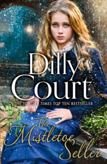The Mistletoe Seller - Dilly Court (Paperback) 02-11-2017 