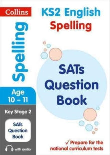 Collins KS2 SATs Practice  KS2 Spelling SATs Practice Question Book: For the 2022 Tests (Collins KS2 SATs Practice) - Collins KS2 (Paperback) 14-10-2016 