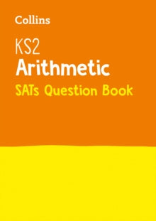 Collins KS2 SATs Practice  KS2 Maths Arithmetic SATs Practice Question Book: For the 2022 Tests (Collins KS2 SATs Practice) - Collins KS2 (Paperback) 14-10-2016 
