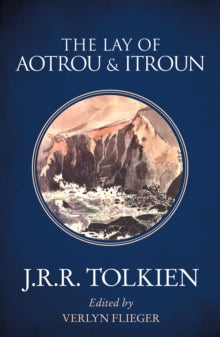 The Lay of Aotrou and Itroun - J. R. R. Tolkien; Verlyn Flieger (Paperback) 30-05-2019 