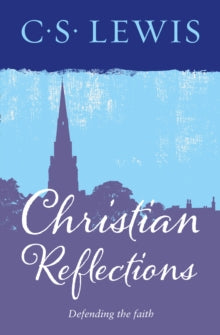 Christian Reflections - C. S. Lewis (Paperback) 12-01-2017 