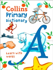 Collins Primary Dictionaries  Primary Dictionary: Illustrated dictionary for ages 7+ (Collins Primary Dictionaries) - Collins Dictionaries; Maria Herbert-Liew (Paperback) 05-04-2018 