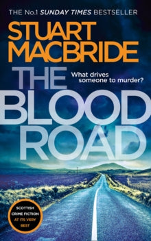 Logan McRae Book 11 The Blood Road (Logan McRae, Book 11) - Stuart MacBride (Paperback) 24-01-2019 