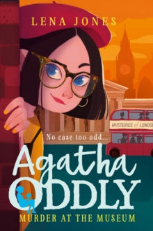 Agatha Oddly Book 2 Murder at the Museum (Agatha Oddly, Book 2) - Lena Jones (Paperback) 07-03-2019 