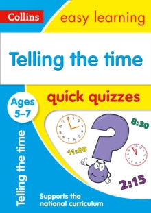 Collins Easy Learning KS1  Telling the Time Quick Quizzes Ages 5-7: Ideal for home learning (Collins Easy Learning KS1) - Collins Easy Learning (Paperback) 19-01-2017 