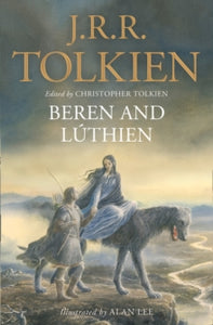 Beren and Luthien - J. R. R. Tolkien; Alan Lee; Christopher Tolkien (Paperback) 03-05-2018 