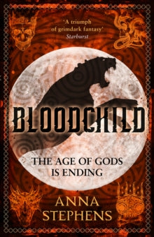 The Godblind Trilogy Book 3 Bloodchild (The Godblind Trilogy, Book 3) - Anna Stephens (Paperback) 05-03-2020 