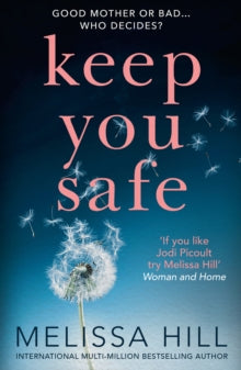 Keep You Safe - Melissa Hill (Paperback) 19-04-2018 