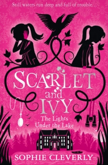 Scarlet and Ivy Book 4 The Lights Under the Lake (Scarlet and Ivy, Book 4) - Sophie Cleverly (Paperback) 09-03-2017 