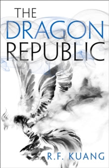 The Poppy War Book 2 The Dragon Republic (The Poppy War, Book 2) - R.F. Kuang (Paperback) 06-08-2020 