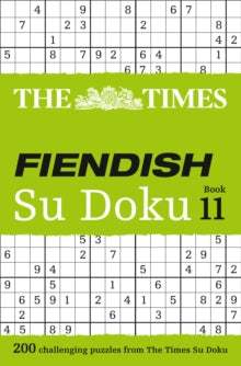 The Times Su Doku  The Times Fiendish Su Doku Book 11: 200 challenging puzzles from The Times (The Times Su Doku) - The Times Mind Games (Paperback) 11-01-2018 