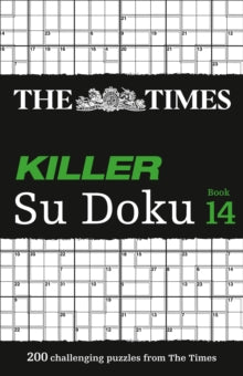 The Times Su Doku  The Times Killer Su Doku Book 14: 200 challenging puzzles from The Times (The Times Su Doku) - The Times Mind Games (Paperback) 03-05-2018 