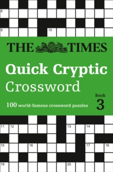 The Times Crosswords  The Times Quick Cryptic Crossword Book 3: 100 world-famous crossword puzzles (The Times Crosswords) - The Times Mind Games; Richard Rogan (Paperback) 11-01-2018 