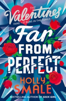 The Valentines 2 Far From Perfect (The Valentines, Book 2) - Holly Smale (Paperback) 23-07-2020 