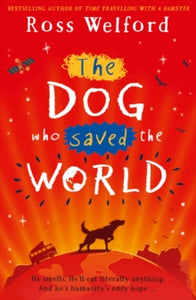 The Dog Who Saved the World - Ross Welford (Paperback) 10-01-2019 