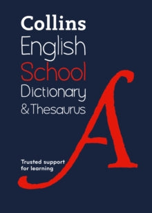 Collins School Dictionaries  School Dictionary and Thesaurus: Trusted support for learning (Collins School Dictionaries) - Collins Dictionaries (Paperback) 05-04-2018 