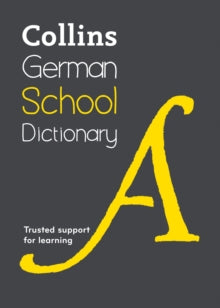 Collins School Dictionaries  German School Dictionary: Trusted support for learning (Collins School Dictionaries) - Collins Dictionaries (Paperback) 03-05-2018 