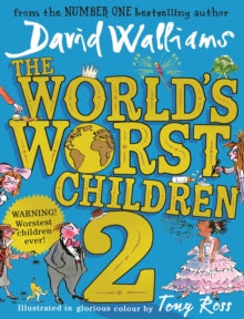 The World's Worst Children 2 - David Walliams; Tony Ross (Hardback) 25-05-2017 