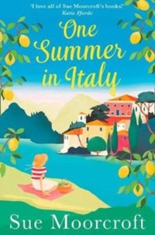 One Summer in Italy - Sue Moorcroft (Paperback) 17-05-2018 
