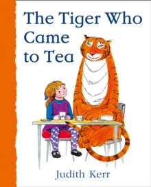 The Tiger Who Came to Tea - Judith Kerr (Board book) 08-03-2018 