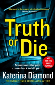 Truth or Die - Katerina Diamond (Paperback) 11-07-2019 