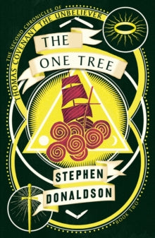 The Second Chronicles of Thomas Covenant Book 2 The One Tree (The Second Chronicles of Thomas Covenant, Book 2) - Stephen Donaldson (Paperback) 08-08-2019 