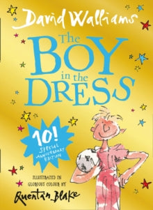 The Boy in the Dress: Limited Gift Edition of David Walliams' Bestselling Children's Book - David Walliams; Quentin Blake (Hardback) 06-12-2018 