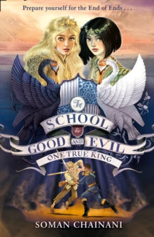 The School for Good and Evil Book 6 One True King (The School for Good and Evil, Book 6) - Soman Chainani (Paperback) 11-06-2020 