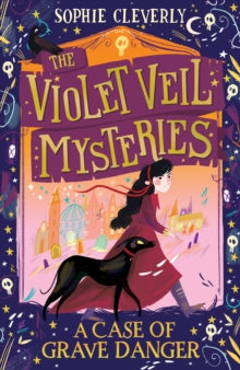 The Violet Veil Mysteries  A Case of Grave Danger (The Violet Veil Mysteries) - Sophie Cleverly; Hannah Peck (Paperback) 21-01-2021 