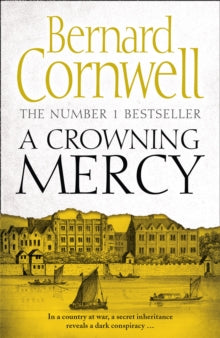 A Crowning Mercy - Bernard Cornwell; Susannah Kells (Paperback) 28-06-2018 