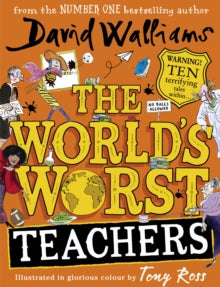 The World's Worst Teachers - David Walliams; Tony Ross (Hardback) 27-06-2019 