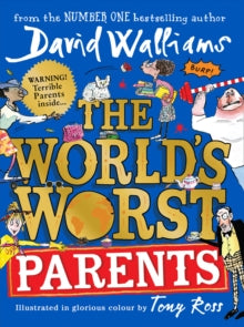 The World's Worst Parents - David Walliams; Tony Ross (Hardback) 02-07-2020 