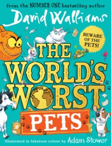 The World's Worst Pets - David Walliams; Adam Stower (Hardback) 28-04-2022 