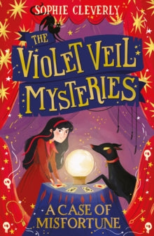 The Violet Veil Mysteries Book 2 A Case of Misfortune (The Violet Veil Mysteries, Book 2) - Sophie Cleverly (Paperback) 06-01-2022 