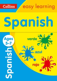 Collins Easy Learning Primary Languages  Spanish Ages 5-7: Ideal for home learning (Collins Easy Learning Primary Languages) - Collins Easy Learning (Paperback) 07-02-2019 