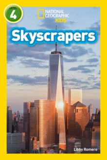 National Geographic Readers  Skyscrapers: Level 4 (National Geographic Readers) - Libby Romero; National Geographic Kids (Paperback) 03-09-2018 