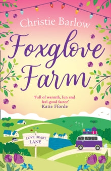 Love Heart Lane Series Book 2 Foxglove Farm (Love Heart Lane Series, Book 2) - Christie Barlow (Paperback) 05-09-2019 