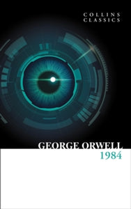Collins Classics  1984 Nineteen Eighty-Four (Collins Classics) - George Orwell (Paperback) 07-01-2021 