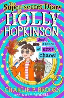 Holly Hopkinson Book 3 The Super-Secret Diary of Holly Hopkinson: Untitled 3 (Holly Hopkinson, Book 3) - Charlie P. Brooks; Katy Riddell (Hardback) 28-04-2022 