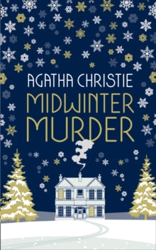 MIDWINTER MURDER: Fireside Mysteries from the Queen of Crime - Agatha Christie (Hardback) 01-10-2020 