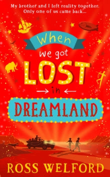 When We Got Lost in Dreamland - Ross Welford (Paperback) 02-09-2021 